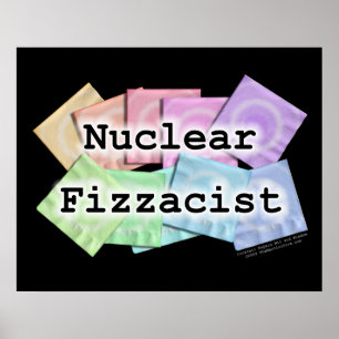 Poster, Art - NUKLEAR FIZZACIST Poster