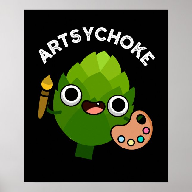 Poster Artsychoke Funny Veggie Artichoke Pun Dark BG (Devant)