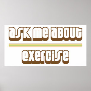 Poster Ask Me About Exercise