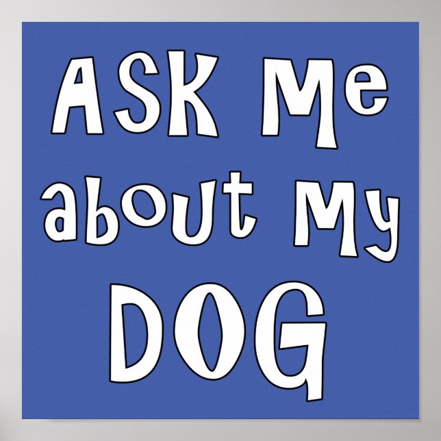 Poster Ask me about my dog (Devant)