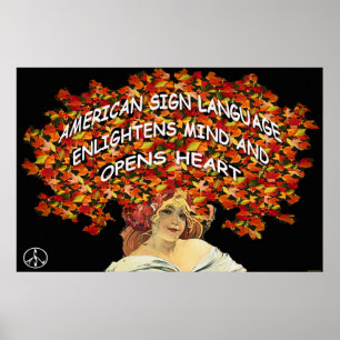 Poster ASL Enlightens Mind and Opens Heart 36" x 24"