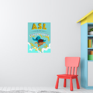 Poster ASL est ma superpuissance