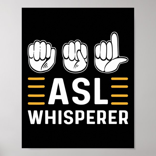 Poster Asl Whisperer. Langue Des Signes Mains De Sensibil (Devant)