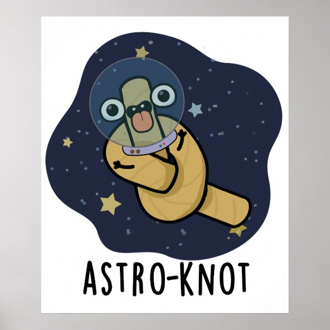 Poster Astro-noeud Funny Astronaut Pun (Devant)
