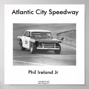 Poster Atlantic City Speedway, Phil Ireland #99...