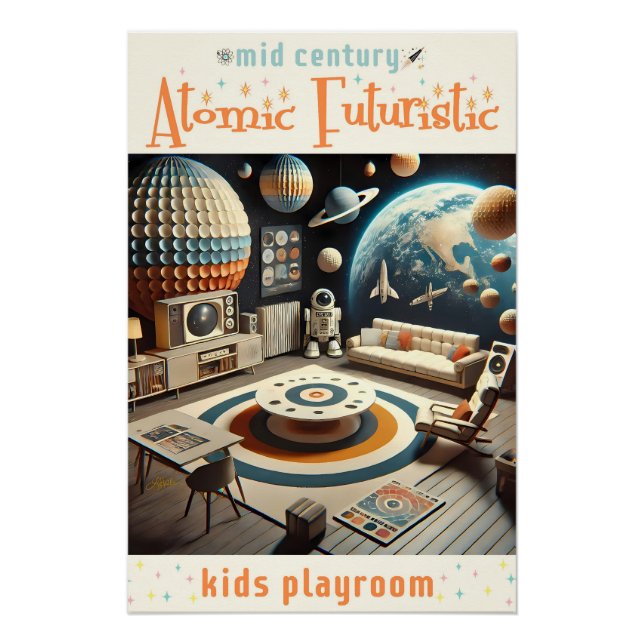 Poster Atomic Futuristic Space Age Kids Playroom (Devant)