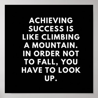 Poster Atteindre le succès est comme l'escalade une monta
