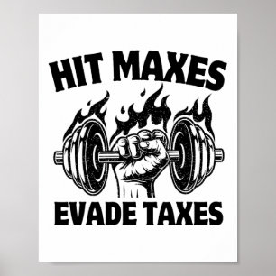 Poster Atteindre les Max Évite les Impôts Drôle Gym Fitne