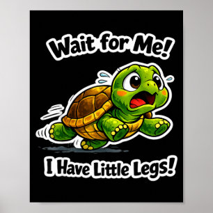 Poster Attends moi j'ai des petites jambes, mème cul cour