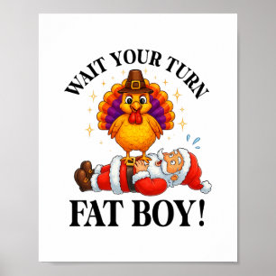 Poster Attends ton tour gros garçon dindon Santa Thanksgi