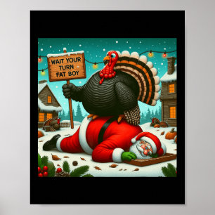 Poster Attends Ton Tour Gros Garçon Turquie Père Noël Fun