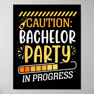 Poster Attention Bachelor Party En Cours Groom Bride Tea