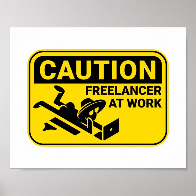 Poster Attention ! Freelancer au travail (Devant)