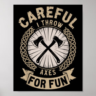 Poster Attention, Je Jette Des Axes Pour L'Ax Amusant Jet