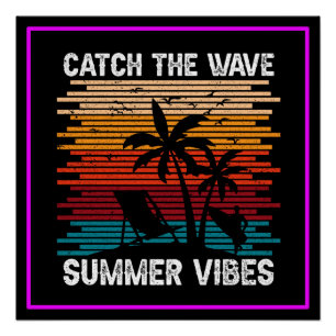 Poster Attraper Les Vibes D'Été De La Vague