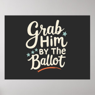 Poster Attrapez-Le Par Les Élections Trump Au Scrutin