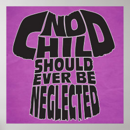 Poster Aucun Enfant Ne Devrait Jamais Être Négligé