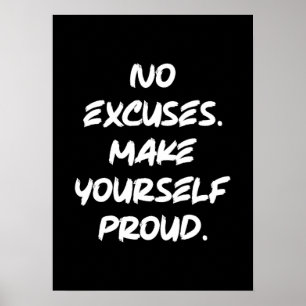 Poster Aucun Excuses, Faites-Vous Fier - Motivationnel