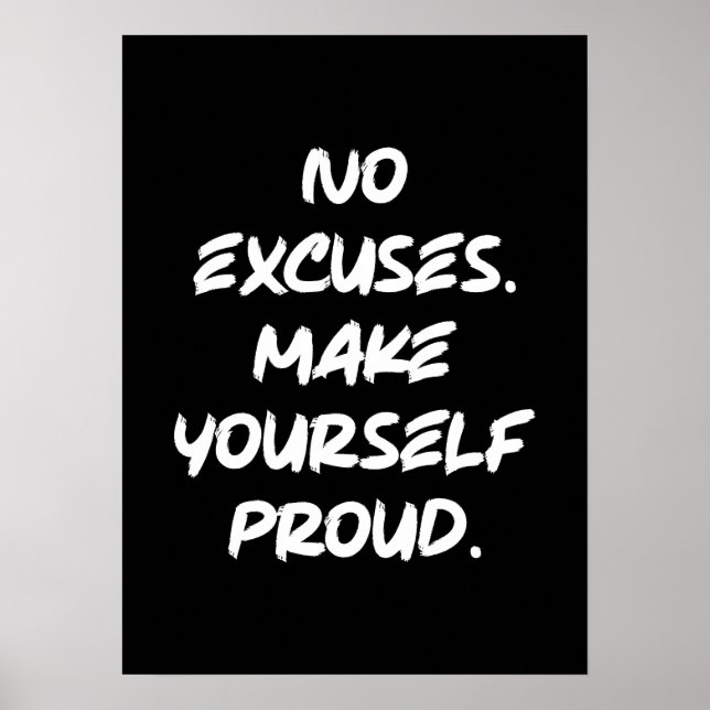 Poster Aucun Excuses, Faites-Vous Fier - Motivationnel (Devant)