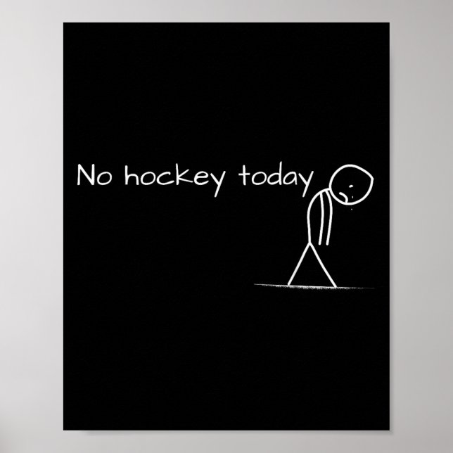 Poster Aucun Hockey Aujourd'Hui Sad Stick Figure Grand Ca (Devant)