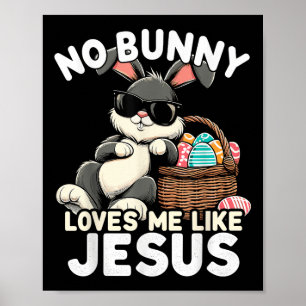 Poster Aucun Lapin M'Aime Comme Jésus Egg chrétien de Pâq