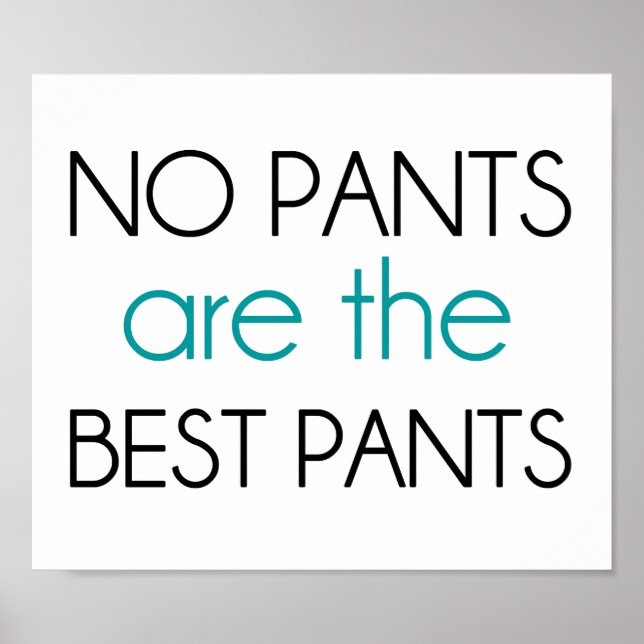 Poster Aucun Pantalon N'Est Le Meilleur Pantalon (Devant)
