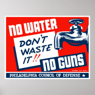Poster Aucune eau aucunes armes à feu -- WPA