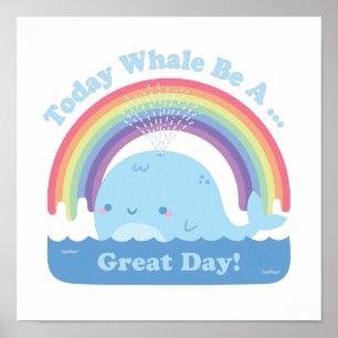 Poster Aujourd'hui Baleine Sera Une Grande Journée, Bonne