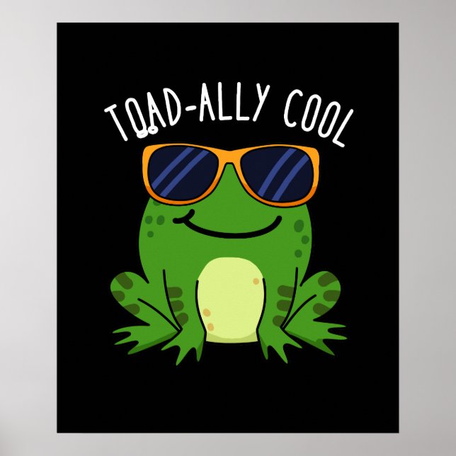Poster Aujourd'hui Cool Funny Toad Pun Dark BG (Devant)
