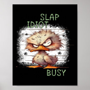 Poster Aujourd'hui est gifle un jour d'Idiot je serai occ