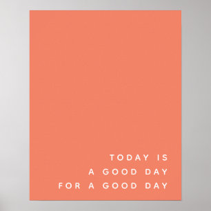 Poster Aujourd'hui est un bon jour   Citation moderne ten