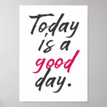 Aujourd'hui est un bon jour, des vibrations positi
