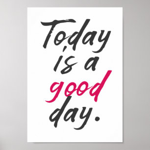 Poster Aujourd'hui est un bon jour, des vibrations positi