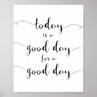 Aujourd'Hui Est Un Bon Jour Pour Une Bonne Journée