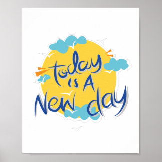 Poster aujourd'hui est un jour nouveau