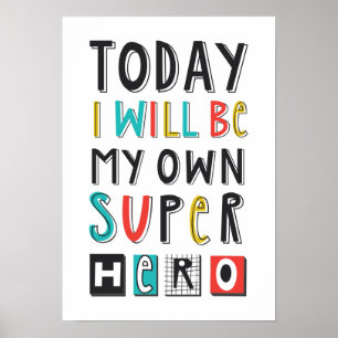 Poster Aujourd'hui, je serai mon propre super héros
