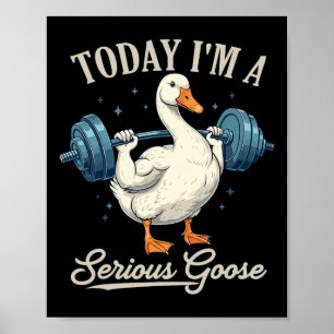 Poster Aujourd'hui, je suis une grosse oie drôle de poids