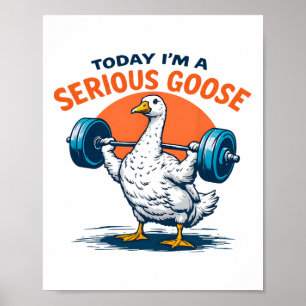 Poster Aujourd'hui, je suis une grosse oie Tee Funny Body