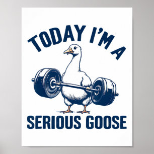 Poster Aujourd'hui, je suis une grosse oie Tee Funny Body