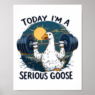 Poster Aujourd'hui, je suis une grosse oie Tee Funny Body