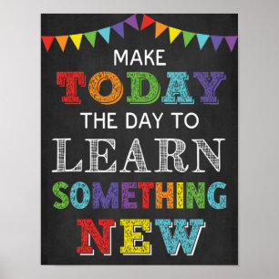 Poster Aujourd'Hui Pour Apprendre Quelque Chose L'Esprit 
