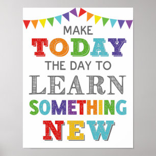 Poster Aujourd'Hui Pour Apprendre Quelque Chose L'Esprit 