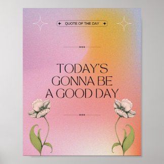 Poster Aujourd'hui sera un bon jour - Floral positif