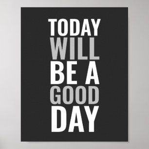 Poster Aujourd'hui sera une bonne journée Positive