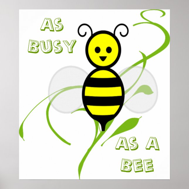 Poster Aussi Occupé Qu'Une Abeille (Devant)