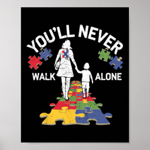 Poster Autisme Maman Vous Ne Marcherez Jamais Seul Soutie