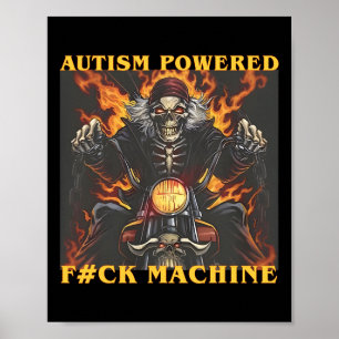 Poster Autisme Powered F#ck Machine Drôle Skeleton meme