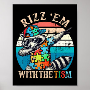 Poster Autisme Rizz Em Avec Le Mème Tism Autistic Racoon
