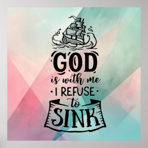 Poster Avec Dieu, je refuse de couler