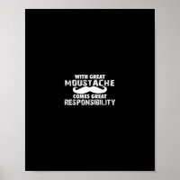 avec une grande moustache la grande responsabilité